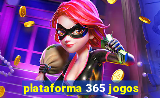 plataforma 365 jogos